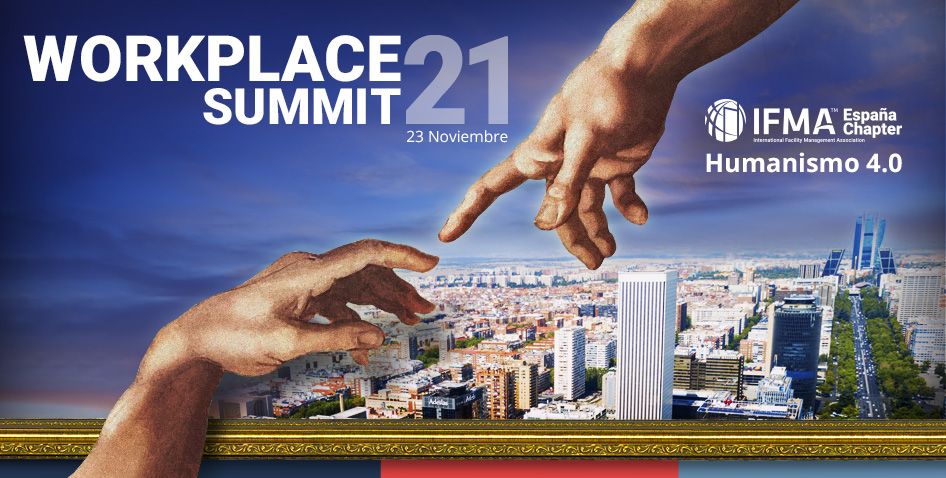 IFMA España presenta su WORKPLACE SUMMIT 2021, el evento más importante de Facility Management que se celebra en España