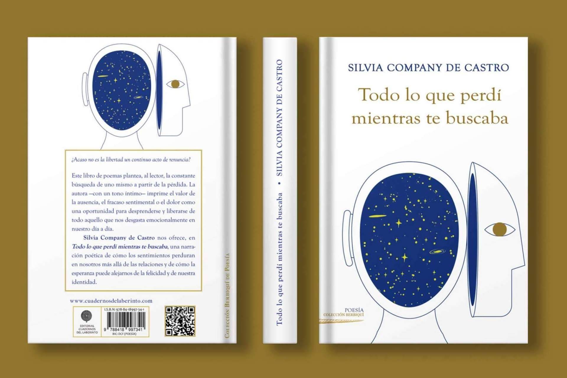 La poeta Silvia Company de Castro demuestra en 'Todo lo que perdí mientras te buscaba' que la libertad y la renuncia caminan juntas