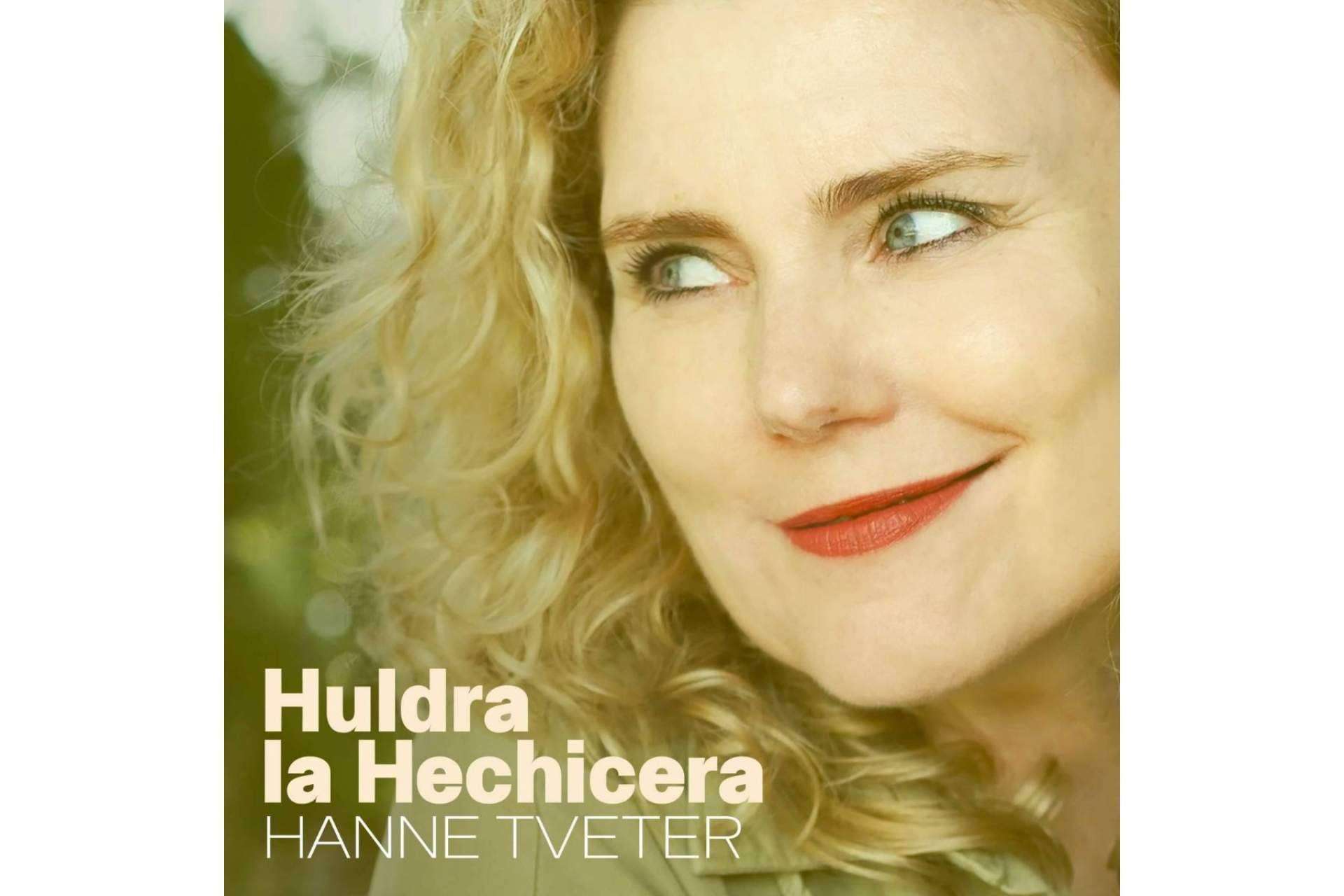 'Huldra, la Hechicera' es el nuevo single del próximo álbum de Hanne Tveter