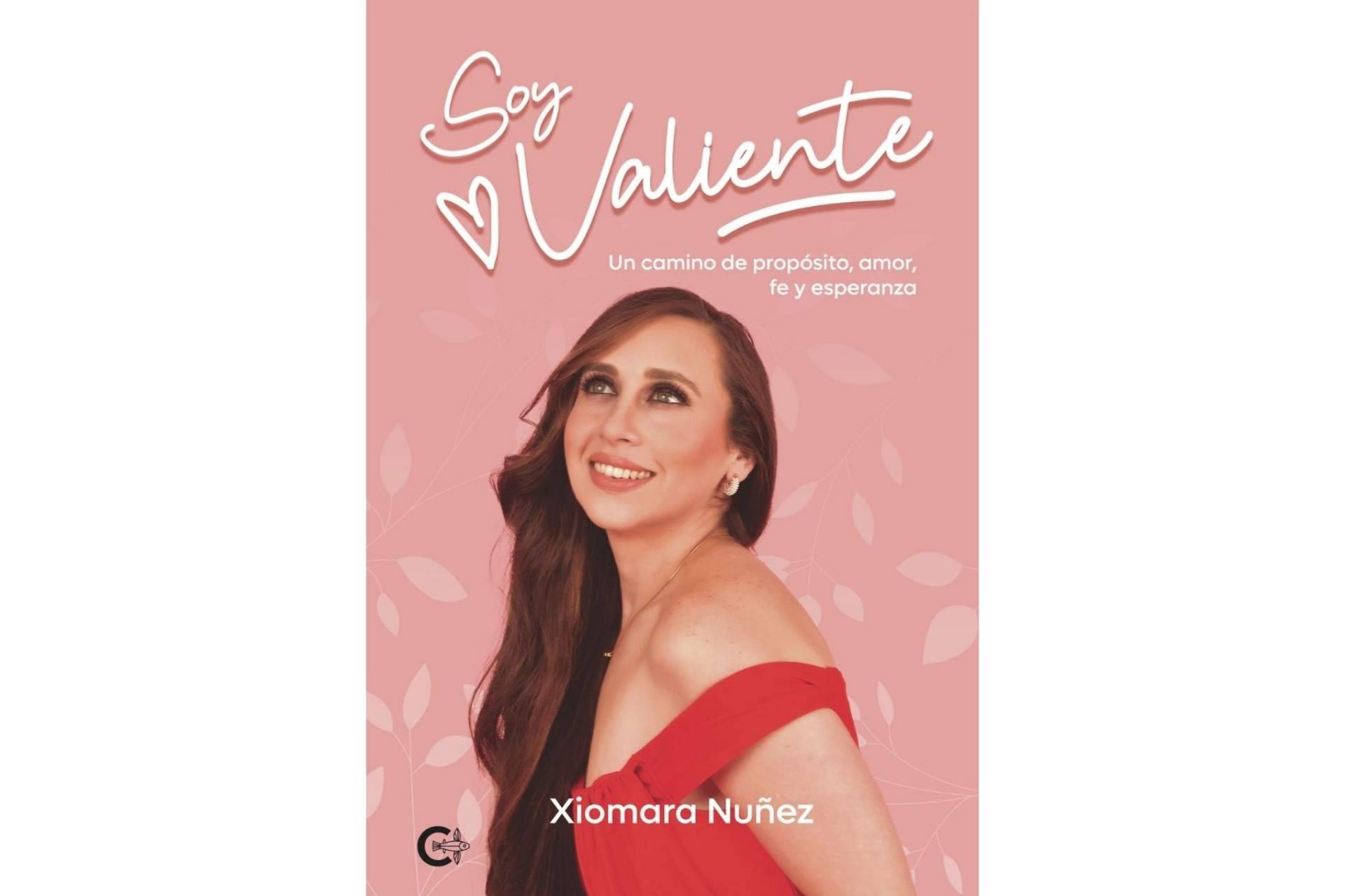'Soy Valiente' de Xiomara Enid Núñez, una inspiradora odisea de superación presentada por Editorial Caligrama